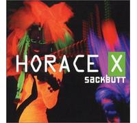 Horace X - Sackbutt