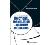 Horacio Oscar G Introduction To The Functional Formulation Of (Copertina rigida)