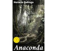 Horacio Quiroga Anaconda (Copertina rigida)