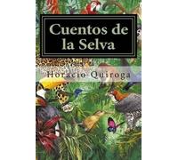 Horacio Quiroga Cuentos de la Selva (Tascabile)