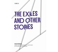 Horacio Quiroga The Exiles and Other Stories (Tascabile)