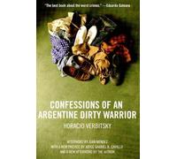 Horacio Verbitsky Confessions Of An Argentine Dirty Warrior (Tascabile)