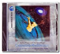 Horan, Paula & Merlin's Magic - Centering Meditation