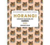 Horangi: Grand manuel de coréen