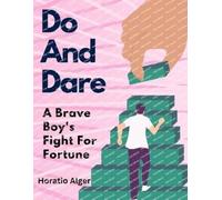 Horatio Alger Do And Dare (Tascabile)