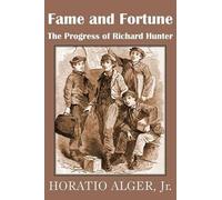 Horatio Alger Fame and Fortune (Tascabile)