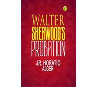 Horatio Alger Under the Redwoods (Edition1) (Tascabile)