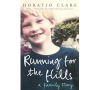 Horatio Clare Running for the Hills (Tascabile)