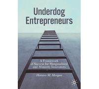 Horatio M. Morgan Underdog Entrepreneurs (Tascabile)