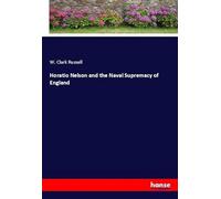 Horatio Nelson and the Naval Supremacy of England
