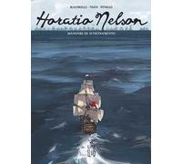 Horatio Nelson. Vol. 1: Manovre di avvicinamento.