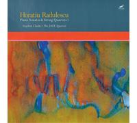 Horatiu Radules Horatiu Radulescu: Piano Sonatas & String Quartets - (Vinyl LP)