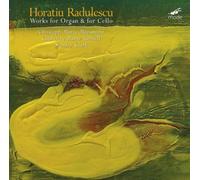 Horatiu Radulescu Horatiu Radulescu: Works for Organ & for Cello - Volume 2 (CD)