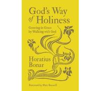 Horatius Bonar God's Way of Holiness (Copertina rigida)