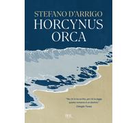 HORCYNUS ORCA. NUOVA EDIZ. - D'ARRIGO STEFANO - Rizzoli
