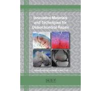 Horea Benea Innovative Materials and Techniques for Osteochondral Re (Tascabile)