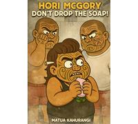 Hori McGory Don't Drop the Soap!