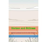 Horizon and Stillness: Minimal Landscape Line Art for Calm Coloring