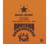Horizon - Magic Music The Story Of Horizon San Antonio Tx 1977-1984