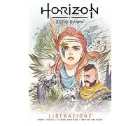 Horizon Zero Dawn. Vol. 2: Liberazione