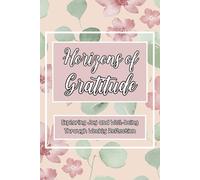 Horizons of Gratitude: Exploring Joy and Well-being Through Weekly Reflection