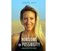 Horizons of Possibility: Dream Bold, Rise Higher