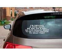 HorizonT I am Driving a Stick Shift We are on Hill Do You Really Want to be close enough to Read This? Paraurti Auto Camion RV SUV Barca Rimorchio 8 pollici Larghezza Bianco