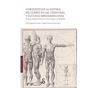 Horizontes de la Historia del cuerpo en las literaturas y culturas iberoamericanas: Nuevas perspectivas de la Edad Media