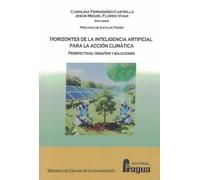 Horizontes de la inteligencia artificial para la acción climática.: Perspectivas, desafíos y soluciones: 219