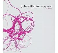 Horlen, Johan Trio/Quartet - Chills