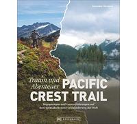 Hormann, A: Traum Und Abenteuer Pacific Crest Trail Book NUOVO