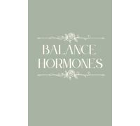 Hormone Balance Journal: Your Guide to a Healthy Cycle & Well-Being