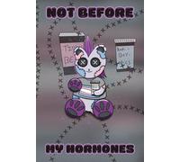 Hormone bear basic lined journal: For writing down all the things