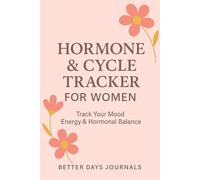 Hormone & Cycle Tracker for Women: Track Your Period, Mood, Energy & Hormonal Changes Throughout Every Phase