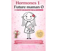 Hormones 1 Future Maman 0: 33 vérités hilarantes sur la grossesse