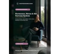 Hormones, Stress & the Nervous System: An evidence-aware collection for hormone literacy, cycle nutrition, chronic stress, acute calming, and practical breathing skills