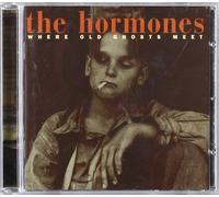 Hormones,the - Where Old Ghosts Meet