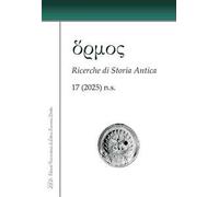 Hormos. Ricerche di storia antica. Nuova serie (2025). Vol. 17
