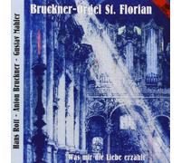 Horn & Erwin - Bruckner-Orgel St. Florian;Was Mir die