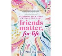 Horn Friends Matter, for Life: Harnessing the 8 Tenets of Dyn (Copertina rigida)
