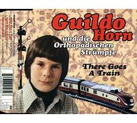 Horn,Guildo - There Goes a Train
