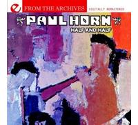 Horn, Paul - Half & Half-From The Archives