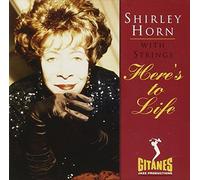 Horn, Shirley - Here's To Life