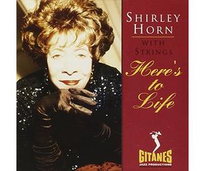 Horn, Shirley - Here's To Life