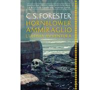 Hornblower ammiraglio. L'ultima avventura