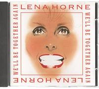 Horne, Lena - WE'LL BE TOGETHER AGAIN