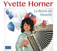 HORNER, YVETTE - LA REINE DU MUSETTE