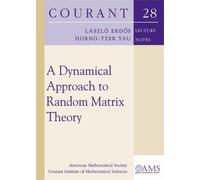 Horng-Tzer Yau Laszlo Erd A Dynamical Approach to Random Matrix Theo (Tascabile)