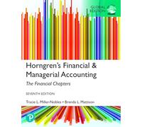 Horngren's Financial & Managerial Accounting, The Financial Chapters, Global Edition