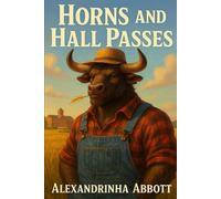 Horns and Hall Passes: The Burly Minotaur Farmer and the Shy Schoolteacher